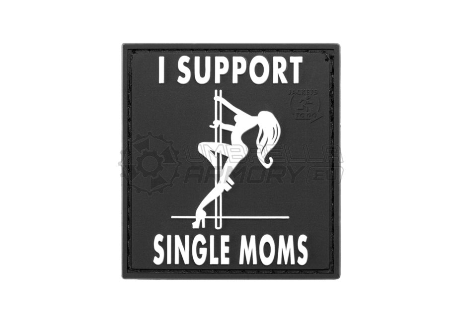 I Support Single Mums Rubber Patch (JTG)