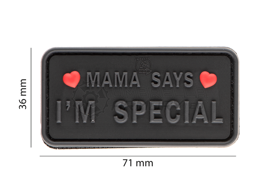 Mama Says I'm Special Patch (JTG)